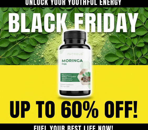 Black Friday Nutrield Moringa supplement bottle with green leaves and powder, up to 60% off promotion